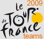 Les quipes slectionnes pour le Tour de France 2009